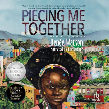 Piecing Me Together - [AUDIOBOOK]