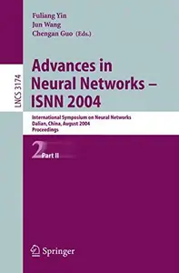 Advances in Neural Networks – ISNN 2004 International Symposium on Neural Networks, Dalian, China, August 19–21, 2004, Proceedings, Part II