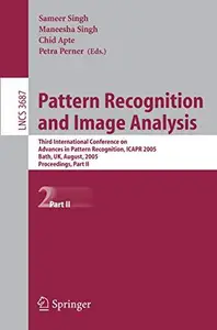 Pattern Recognition and Image Analysis Third International Conference on Advances in Pattern Recognition, ICAPR 2005, Bath, UK