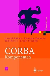 CORBA Komponenten Effektives Software–Design und Programmierung