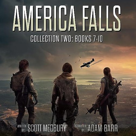 America Falls Collection 2: Books 7-10 - [AUDIOBOOK]