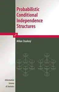 On Probabilistic Conditional Independence Structures