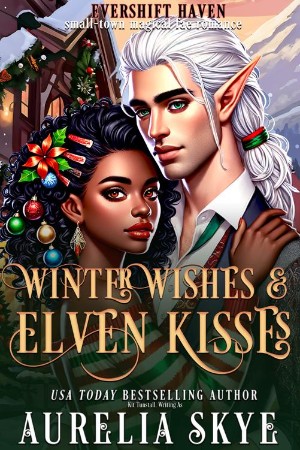 Winter Wishes & Elven Kisses - Aurelia Skye