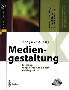 Projekte zur Mediengestaltung Briefing, Projektmanagement, Making of