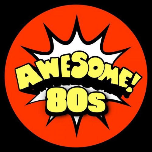 Awesome 80s Hits 80 Classics From The 80s (2024) FLAC