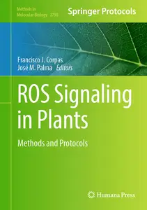 ROS Signaling in Plants Methods and Protocols