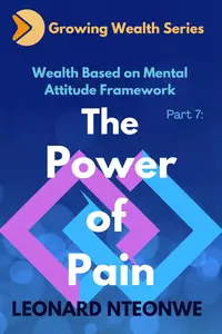 Wealth Based on Mental Attitude Framework The Power of Pain