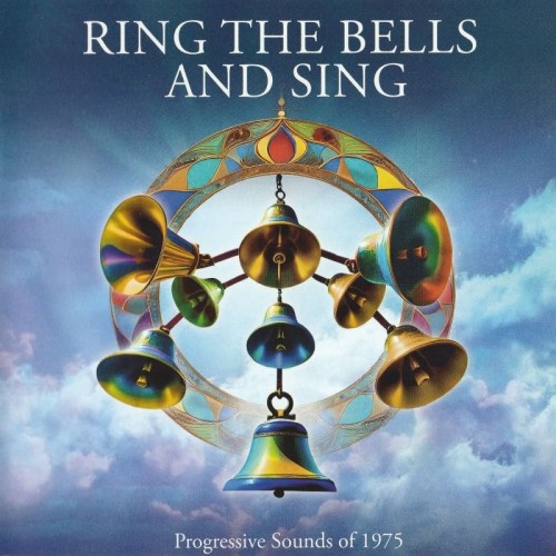 VA - Ring The Bells And Sing (Progressive Sounds Of 1975) (2024) 4CD Lossless