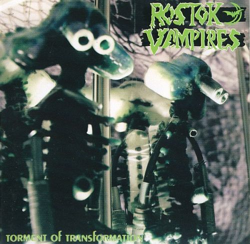 Rostok Vampires - Torment Of Transformation (1991) (LOSSLESS)