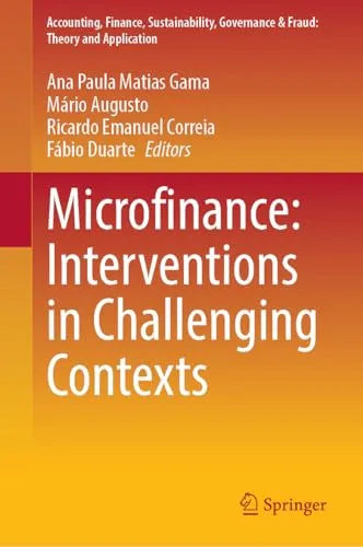 Microfinance Interventions in Challenging Contexts