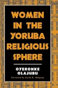 Women in the Yoruba Religious Sphere