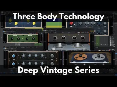 Three–Body Technology Deep Vintage v1.0.3 Incl Keygen [WiN macOS]