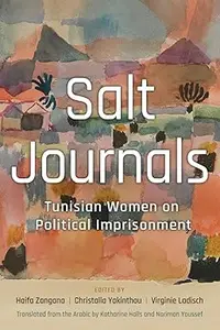 Salt Journals Tunisian Women on Political Imprisonment