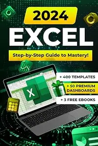 Excel Comprehensive Resource with Formulas, Functions, Examples, Secrets, Illustrations