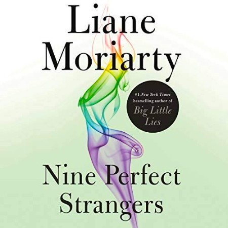 Nine Perfect Strangers - [AUDIOBOOK]