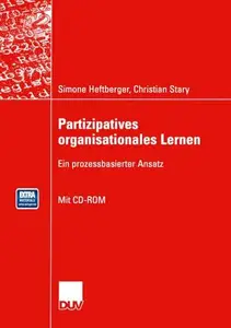 Partizipatives organisationales Lernen Ein prozessbasierter Ansatz