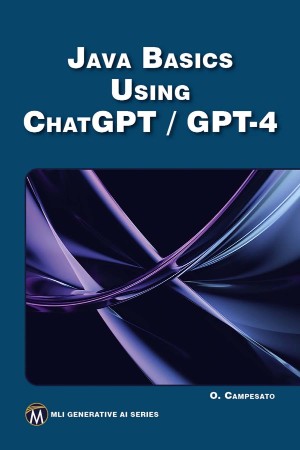 Java Basics Using ChatGPT/GPT-4 - Campesato