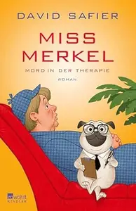 Miss Merkel Mord in der Therapie