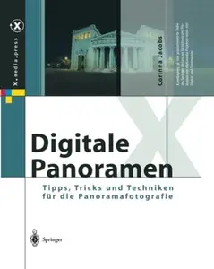 Digitale Panoramen Tipps, Tricks und Techniken für die Panoramafotografie