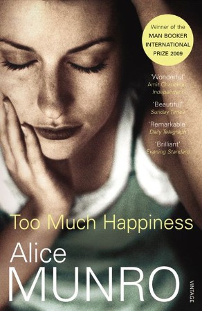 Too Much Happiness - Alice Munro