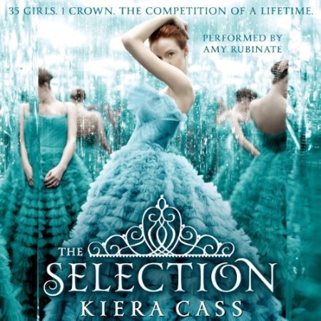 The Selection (Selection Series #1) - [AUDIOBOOK]