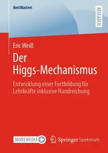 Der Higgs–Mechanismus