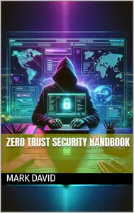 Zero Trust Security Handbook