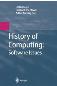 History of Computing Software Issues International Conference on the History of Computing, ICHC 2000 April 5–7, 2000 Heinz Ni