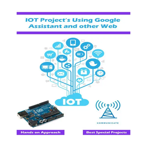 IOT Project’s Using Google Assistant and other Web Technology