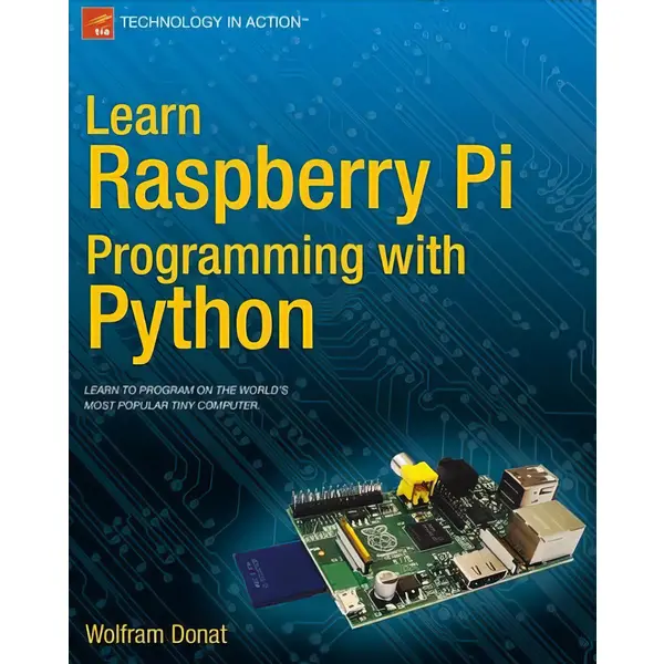 Learn Raspberry Pi Programming with Python (+sources)