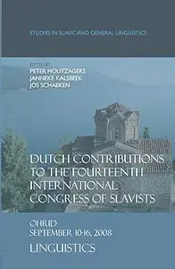 Dutch Contributions to the Fourteenth International Congress of Slavists