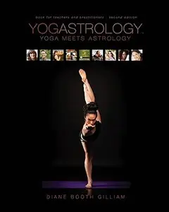 Yogastrology Yoga Meets Astrology