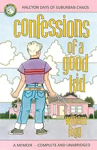 Confessions of a Good Kid