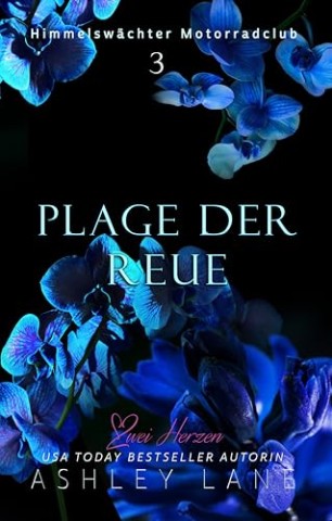 Cover: Ashley Lane - Plage der Reue: Liebesroman (Himmelsw&auml;chter Motorradclub 3)
