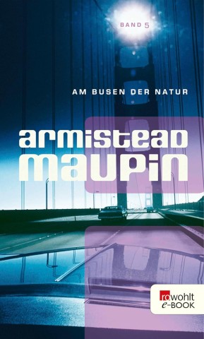 Cover: Armistead Maupin - Am Busen der Natur &bull; Band 5