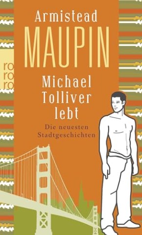 Cover: Armistead Maupin - Michael Tolliver lebt: Die neuesten Stadtgeschichten