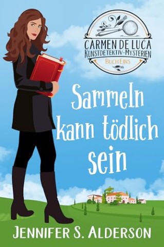 Cover: Alderson, Jennifer S. - Sammeln kann t&ouml;dlich sein