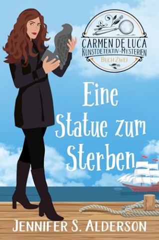 Cover: Alderson, Jennifer S. - Eine Statue zum Sterben