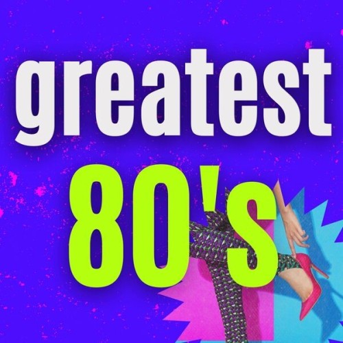 Greatest 80s 100 Best Songs (2024)