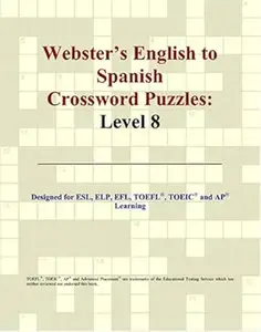 Webster's English to Spanish Crossword Puzzles Level 8