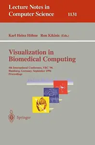 Visualization in Biomedical Computing 4th International Conference, VBC'96 Hamburg, Germamy, September 22–25, 1996 Proceedings