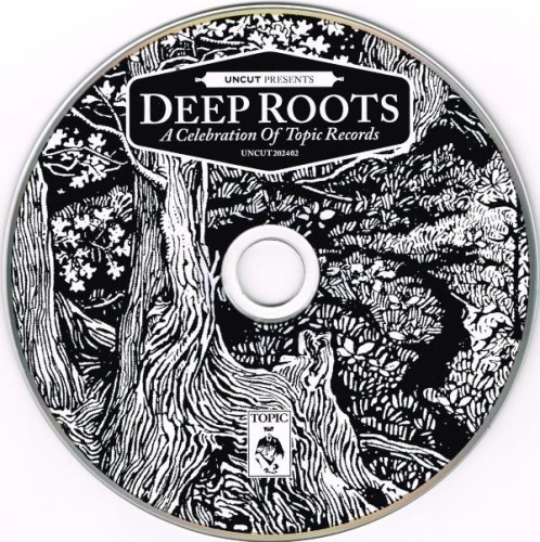 VA - Deep Roots (A Celebration of Topic Records) (2024) Lossless