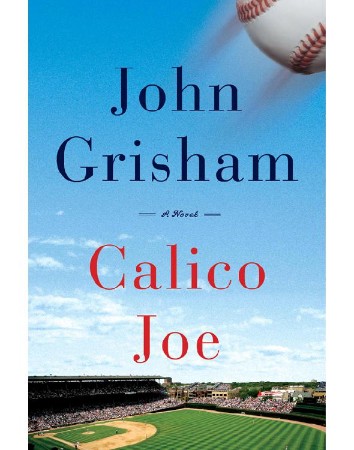 Calico Joe - John Grisham