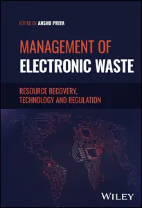 Management of Electronic Waste Resource Recovery, Technology and Regulation