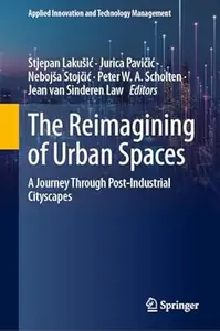 The Reimagining of Urban Spaces