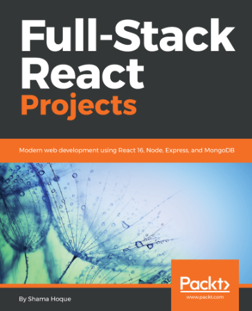 Modern Full-Stack React Projects: Build