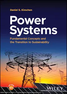 Power Systems Fundamental Concepts and the Transition to Sustainability