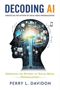 Decoding AI Unraveling the Mystery of Social Media Personalization