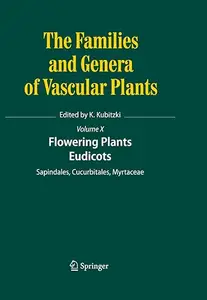 Flowering Plants. Eudicots Sapindales, Cucurbitales, Myrtaceae