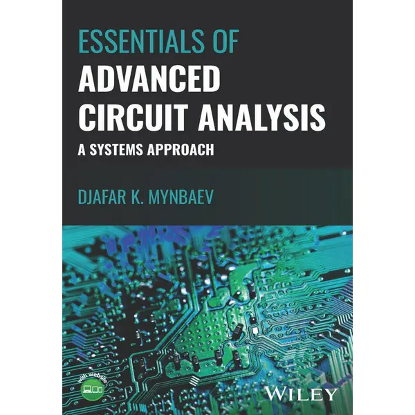 Essentials of Advanced Circuit Analysis: A Systems Approach